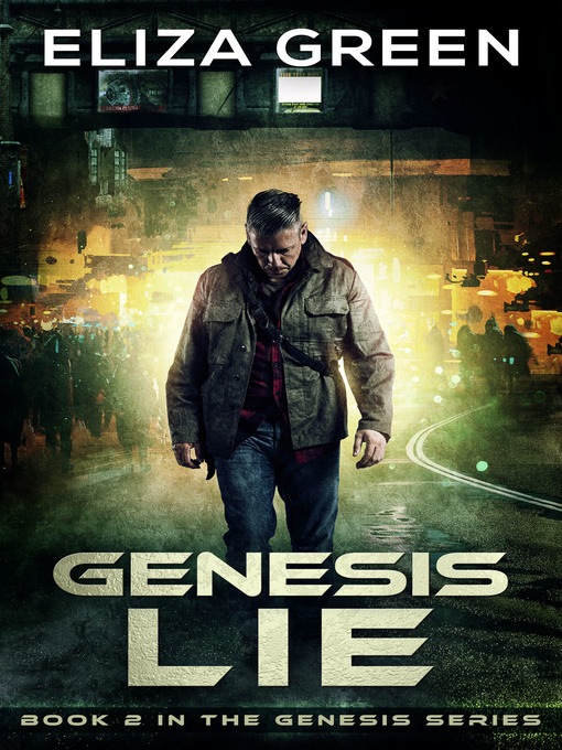 Title details for Genesis Lie (Genesis Book 2) by Eliza Green - Available